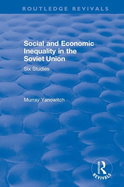 Revival: Social and Economic Inequality in the Soviet Union (1977) (eBook, ePUB)