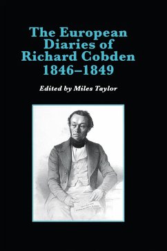 The European Diaries of Richard Cobden, 1846-1849 (eBook, ePUB) - Taylor, Miles