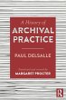 A History of Archival Practice (eBook,... - Bild 1