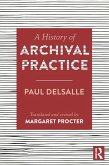 A History of Archival Practice (eBook, PDF)