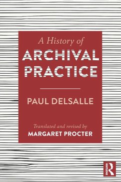 Cover A History of Archival Practice (eBook, PDF)