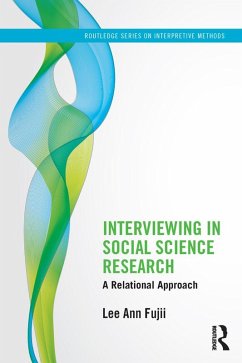 Interviewing in Social Science Research (eBook, PDF) - Fujii, Lee Ann