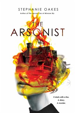 The Arsonist (eBook, ePUB) - Oakes, Stephanie