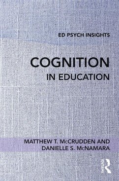 Cognition in Education (eBook, PDF) - McCrudden, Matthew T.; McNamara, Danielle S.