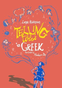 Telling Tales in Greek (eBook, ePUB) - Robinson, Lorna