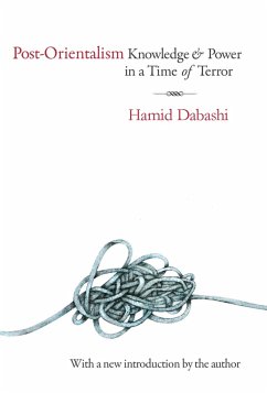 Post-Orientalism (eBook, ePUB) - Dabashi, Hamid