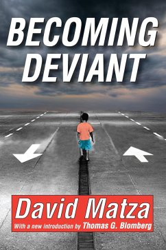 Becoming Deviant (eBook, ePUB) - Matza, David; Blomberg, Thomas G.