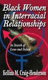Black Women in Interracial Relationships (eBook, PDF) Black Women in Interracial Relationships (eBook, PDF)