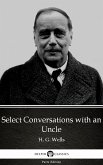 Select Conversations with an Uncle by H. G. Wells (Illustrated) (eBook, ePUB)