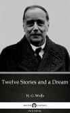 Twelve Stories and a Dream by H. G. Wells (Illustrated) (eBook, ePUB)