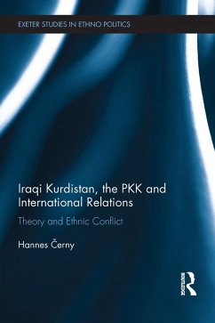 Iraqi Kurdistan, the PKK and International Relations (eBook, PDF) - Cerny, Hannes