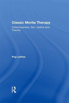 Classic Morita Therapy (eBook, ePUB) - Levine, Peg
