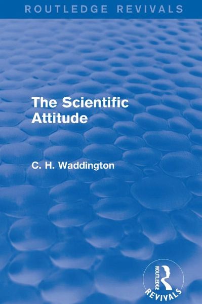 The Scientific Attitude (eBook, ePUB) The Scientific Attitude (eBook, ePUB)