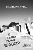 O urbano como negócio (eBook, ePUB)