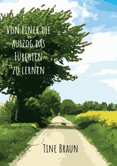 Von einer die auszog das Fürchten zu lernen (eBook, ePUB) - Braun, Tine