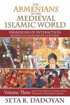 The Armenians in the Medieval Islamic World (eBook, PDF) - Dadoyan, Seta B.