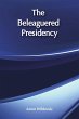 The Beleaguered Presidency (eBook, ePUB) - Bild 1