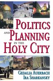 Politics and Planning in the Holy City (eBook, ePUB)