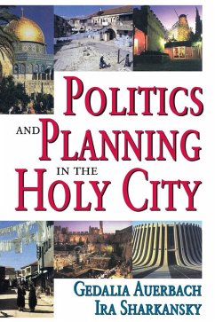 Cover Politics and Planning in the Holy City (eBook, ePUB)