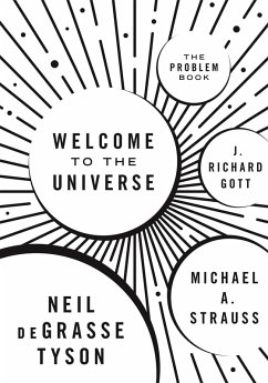 Welcome to the Universe (eBook, PDF) - Tyson, Neil deGrasse; Strauss, Michael A.; Gott, J. Richard