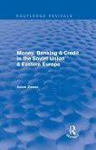 Money, Banking & Credit in the soviet union & eastern europe (eBook, ePUB)