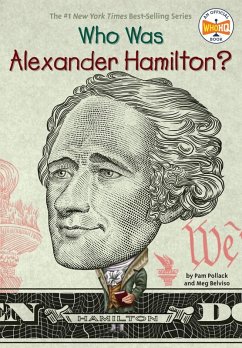 Who Was Alexander Hamilton? (eBook, ePUB) - Pollack, Pam; Belviso, Meg; Who Hq