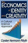 The Economics of Identity and Creativity (eBook, PDF)