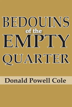 Bedouins of the Empty Quarter (eBook, ePUB) - Cole, Donald Powell