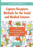 Capture-Recapture Methods for the Social and Medical Sciences (eBook, ePUB)