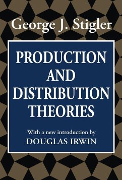 Production and Distribution Theories (eBook, ePUB) - Stigler, George