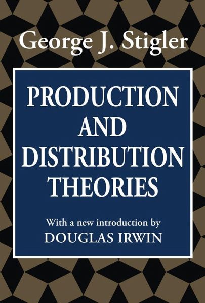 Production and Distribution Theories (eBook, PDF) Production and Distribution Theories (eBook, PDF)