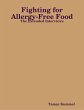 Fighting for Allergy-Free Food - The... - Bild 1