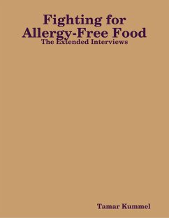 Fighting for Allergy-Free Food - The Extended Interviews (eBook, ePUB) - Kummel, Tamar