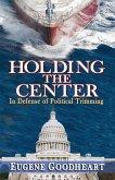 Holding the Center (eBook, PDF) Holding the Center (eBook, PDF)
