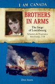 I Am Canada: Brothers in Arms: The Siege of Louisbourg, Sebastien deL'Esperance, New France, 1758 (eBook, ePUB)