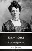 Emily's Quest by L. M. Montgomery (Illustrated) (eBook, ePUB)