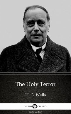 The Holy Terror by H. G. Wells (Illustrated) (eBook, ePUB) - H. G. Wells