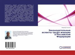 Zakonodatel'nye aspekty truda zhenschin w Rossijskoj Federacii