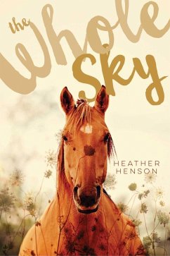 The Whole Sky (eBook, ePUB) - Henson, Heather