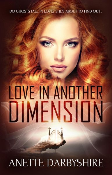 Love in Another Dimension (eBook, ePUB) Love in Another Dimension (eBook, ePUB)