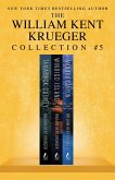 William Kent Krueger Collection #5 (eBook, ePUB)