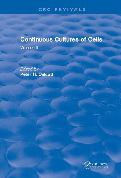 Continuous Cultures of Cells (eBook, PDF)