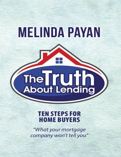 Cover The Truth About Lending: Ten Steps for Home Buyers (eBook, ePUB)