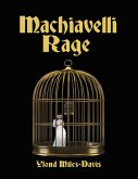 Machiavelli Rage (eBook, ePUB)