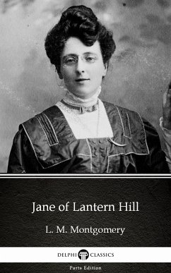 Jane of Lantern Hill by L. M. Montgomery (Illustrated) (eBook, ePUB) - L. M. Montgomery