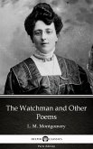 The Watchman and Other Poems by L. M. Montgomery (Illustrated) (eBook, ePUB)