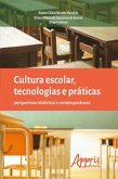 Cultura escolar, tecnologias e práticas (eBook, ePUB)