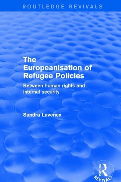 Cover Revival: The Europeanisation of Refugee Policies (2001) (eBook, ePUB)