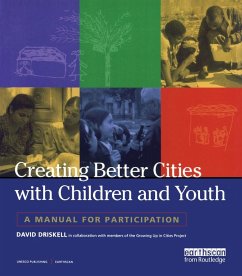 Creating Better Cities with Children and Youth (eBook, PDF) - Driskell, David