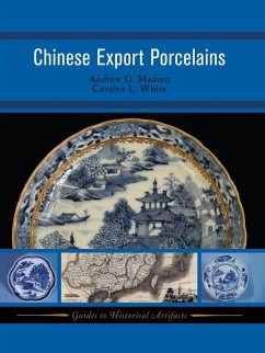 Chinese Export Porcelains (eBook, PDF) - Madsen, Andrew D; White, Carolyn